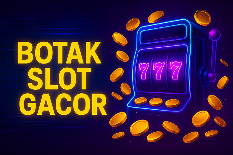 BOTAK SLOT GACOR